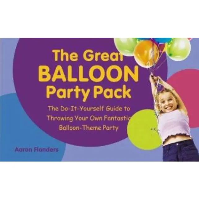 Used The Great Balloon Party Tutorial Book by Aaron Flanders (Paperback), Balloon Arch Tutorial Guide, 148 Pages, 0.4 lbs, Suitable for Ages 3-103