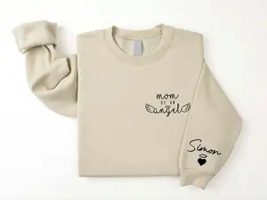Customized Mom of An Angel Sweatshirt, Personalized Baby Memorial Gift for Grieve Mother