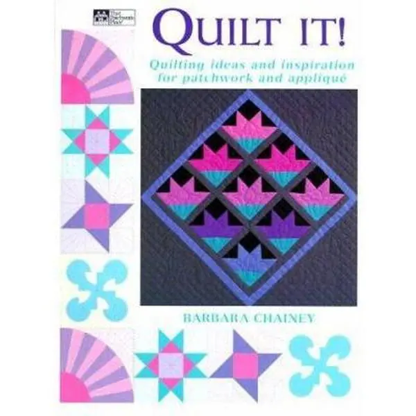 USED Book - Quilt It! Quilting Ideas and Inspiration for Patchwork and Applique by Barbara Chainey (Hardcover) - english