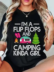 100% Cotton Funny RV Camper I'm A Flip Flops And Camping Kinda Girl T-Shirt