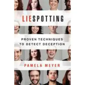 USED-Liespotting: Proven Techniques to Detect Deception by Meyer, Pamela (Paperback)
