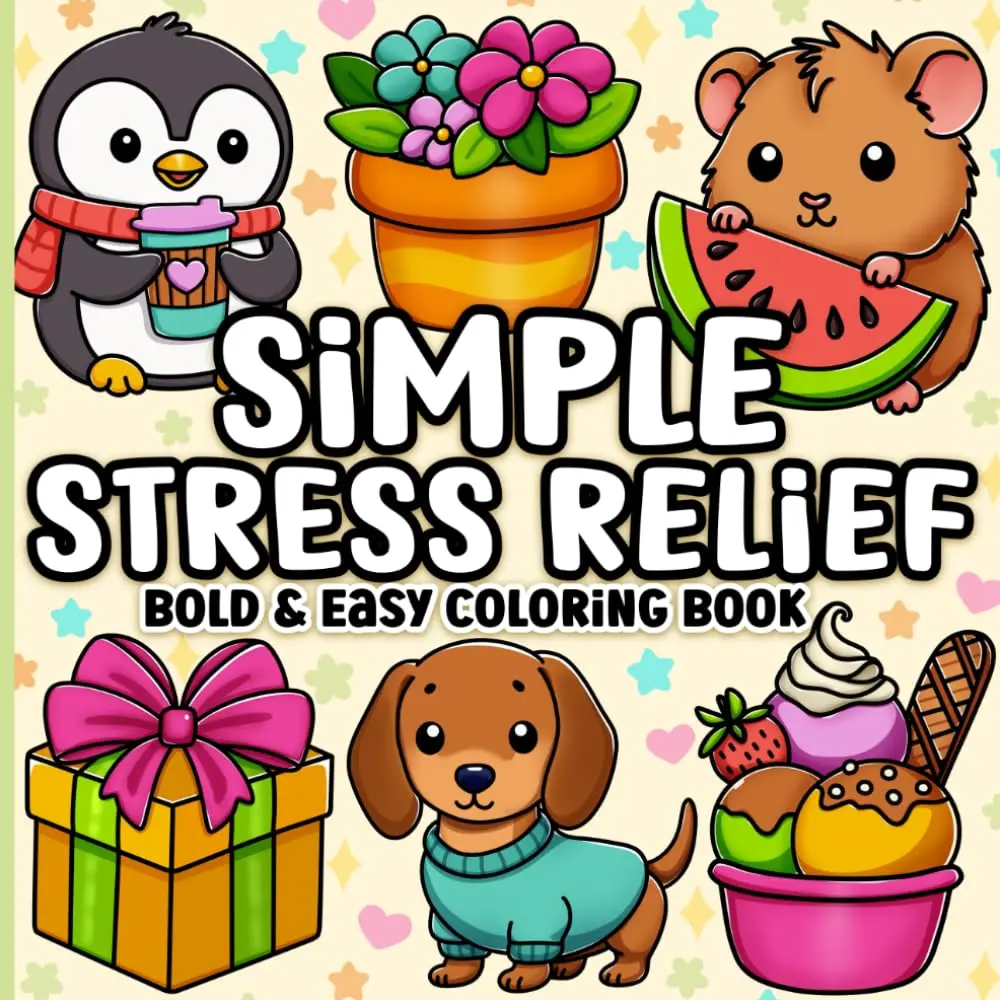 Bold and Easy Coloring Book: Simple Stress Relief Large Print Designs for Adults, Seniors & Beginners- Activity Book