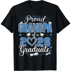 100% Cotton Proud Grandpa Of A Class Of 2026 Graduate 26 Senior Grandpa T-Shirt