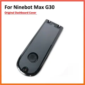 Original Dashboard Cover for Ninebot MAX G30 G30D Skateboard Electric Scooter.