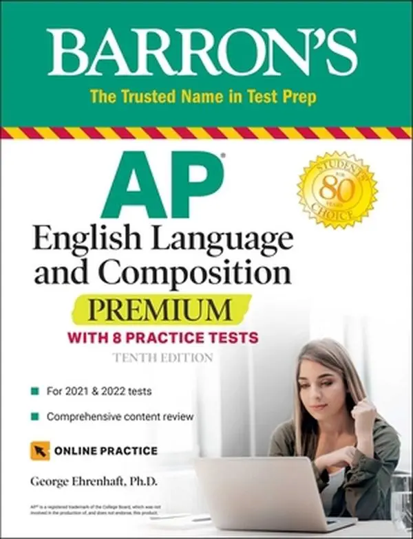 Used Barron's AP English Language and Composition Premium Book - Soft Cover, 8 Practice Tests, Comprehensive Content Review, Exam Day Prep by George Ehrenhaft (English) | Trusted AP Expert Content, Online Practice for Exam-Preparing Students