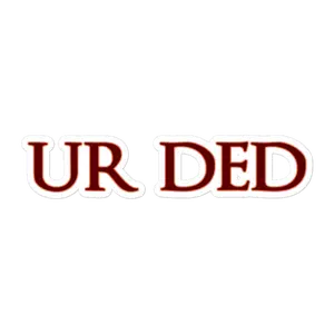 (1AD) UR DED Stickers