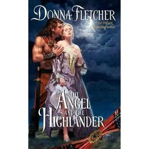 USED-The Angel and the Highlander by Fletcher, Donna (Mass Market Paperback)