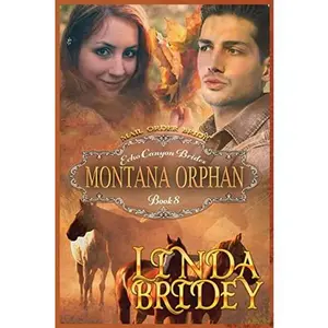 USED-Mail Order Bride - Montana Orphan: Clean Historical Cowboy Western Romance Novel by Bridey, Linda (Paperback)