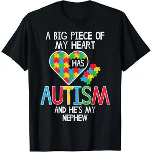 Big Piece Of My Heart Has Autism Nephew Awareness Aunt Uncle T-Shirt
