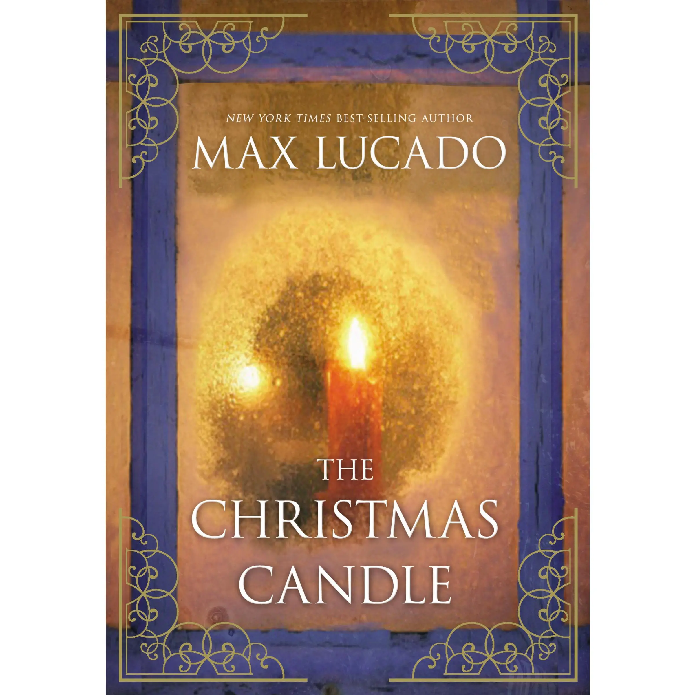 The Christmas Candle by Max Lucado [Hardback Book]