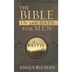 USED-The Bible in 366 Days for Men of Faith by Buchan, Angus (Paperback)