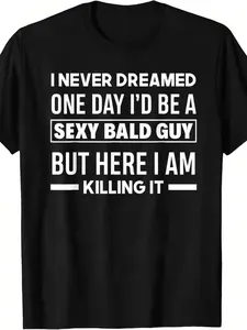 Funny Bald Guy Graphic Casual Fitted T Shirt for Men | Sexy Bald Guy Quote Meme Print Tee | Confidence Humor Streetwear Short Sleeve Top | Gift for Him Dad Husband | TikTok Viral Trending Fashion Shirt for Youth and Adults