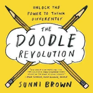 USED-The Doodle Revolution: Unlock the Power to Think Differently by Sunni Brown (Hardcover)