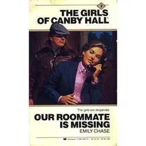 USED-Our Roommate Is Missing (Girls of Canby Hall, No 2) by Emily Chase (Paperback)