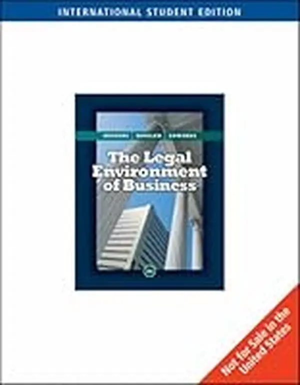 USED-The Legal Environment of Business by Roger E. Meiners, Al. H. Ringleb, Frances L. Edwards (Paperback)