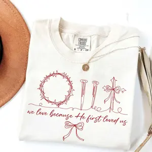 Comfort Colors Christian Valentine He First Love Us T-shirt Gifts For Her Him Religious Valentine Bible Jesus Church Faith Humor Womens Christian Gift