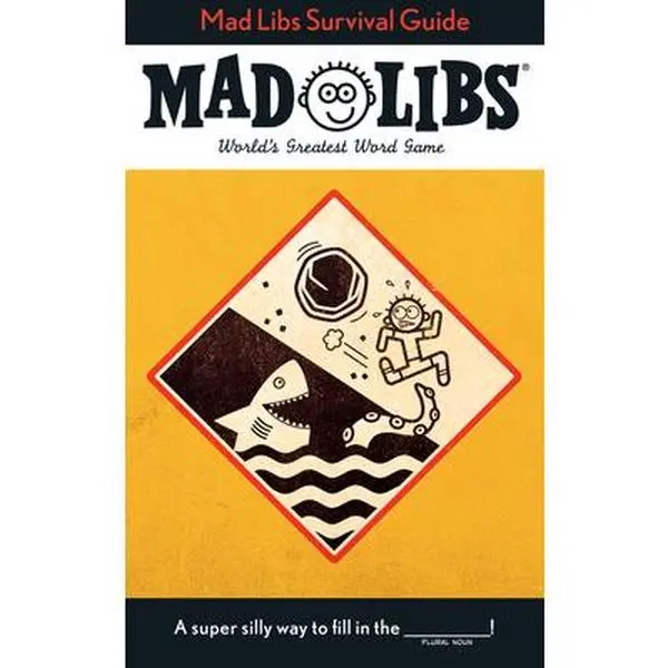 Mad Libs Survival Guide: World's Greatest Word Game -- Gabriella Degennaro, Paperback