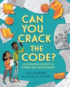 USED-Can You Crack the Code? by Schwartz, Ella (Misc.)