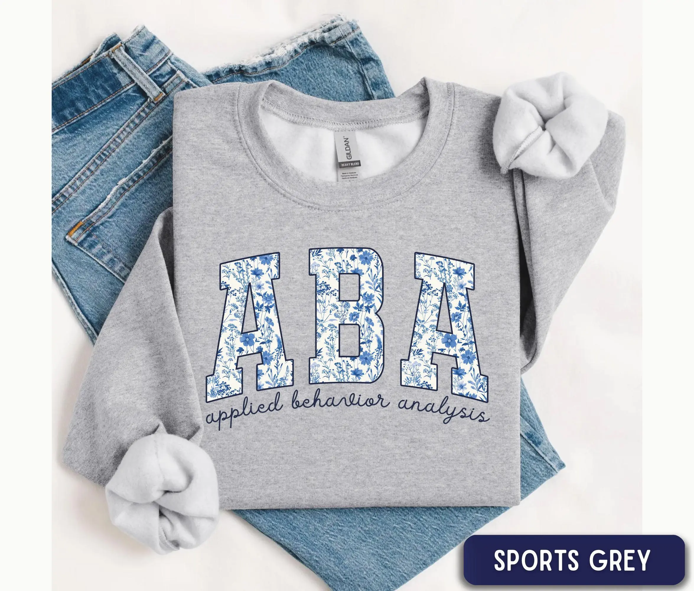 ABA Therapy Sweatshirt, Floral ABA Crewneck, Applied Behavior Analysis, aba Therapist Gift, RBT Shirt, Behavior Technician Shirt