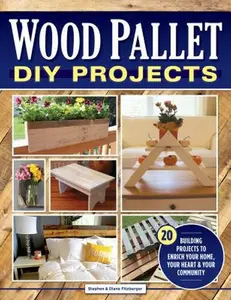 USED-Wood Pallet DIY Projects: 20 Building Projects to Enrich Your Home, Your Heart & Your Community by Fitzberger, Stephen (Paperback)