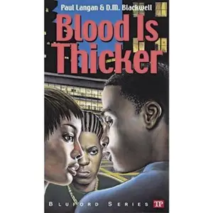 USED-Blood Is Thicker (Bluford Series, No. 8) by Paul Langan and D. M. Blackwell (Paperback)