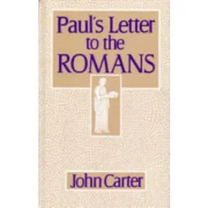 USED-Paul's Letter to the Romans by John Carter (Hardcover)