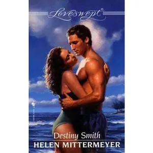 USED-Destiny Smith (Loveswept) by Helen Mittermeyer (Unknown)