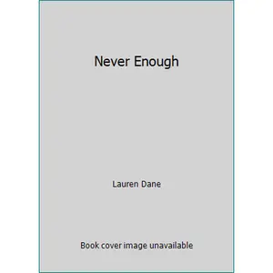USED-Never Enough by Lauren Dane (Unknown)