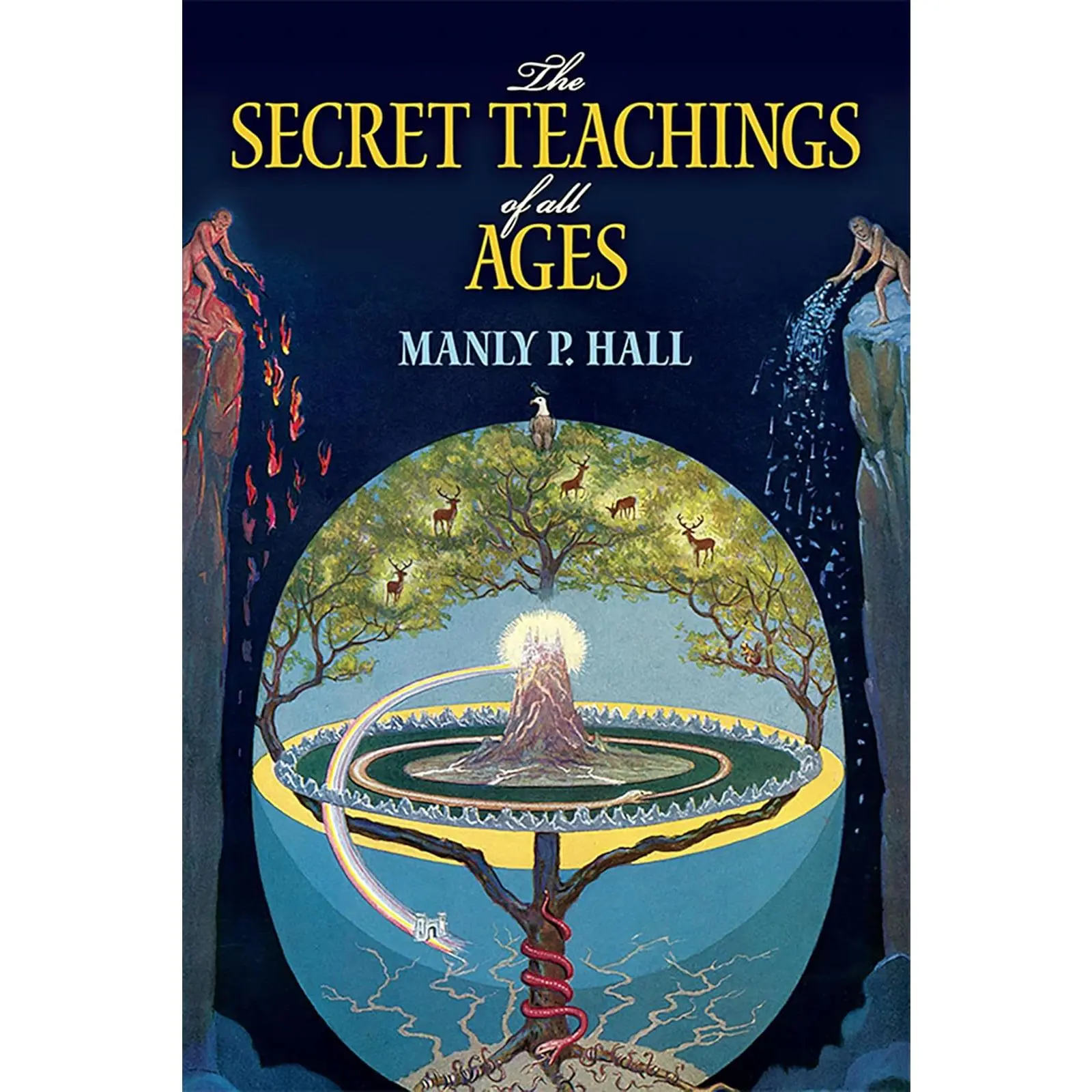 The Secret Teachings of All Ages Occult Encyclopedia by Manly P. Hall