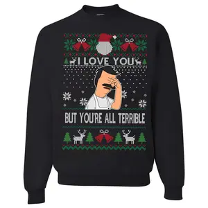 I Love You But You're All Terrible Ugly Christmas Sweatshirt, Vintage Bob Belcher Shirt, Bob's Burgers Fan, Merry Christmas Hoodie