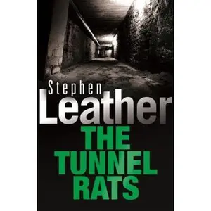 USED-The Tunnel Rats by Leather, Stephen (Paperback)