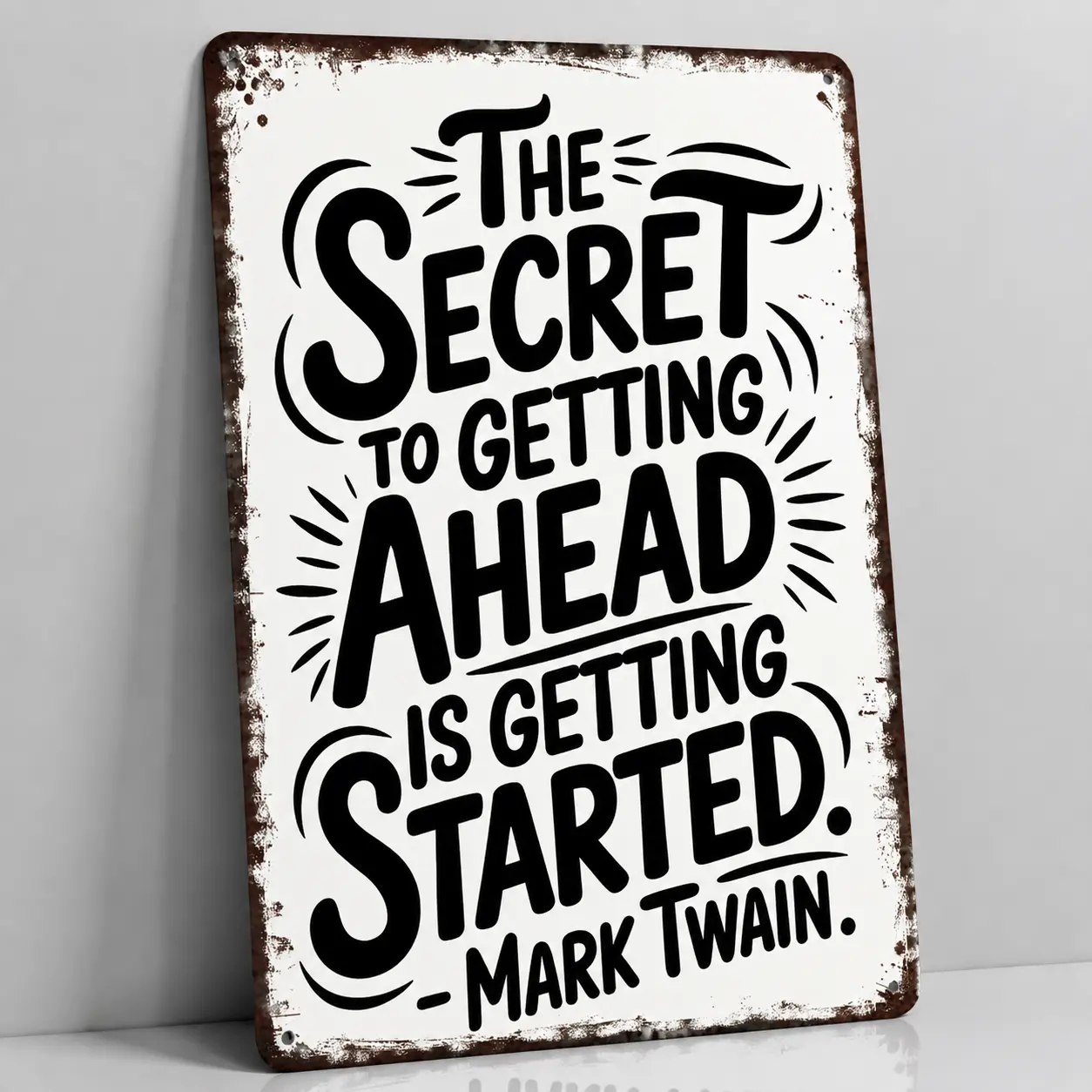 Inspirational Mark Twain Quote Metal Sign - "The Secret to Getting Ahead" First Day of School Sign Wall Decor for Classroom, High School English Teacher Gifts, Back to School Photo Props, Library Art | 8x12in