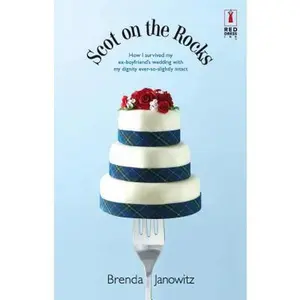 USED-Scot on the Rocks by Brenda Janowitz (Paperback)