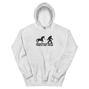 Prospectors Dream - Unisex Hoodie