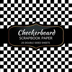 Checkerboard Scrapbook Paper: Black and White, 20 Sheets Double Sided Color, Junk Journal & DIY Projects, Decorative Craft Paper Pad for Scrapbooking Paperback – July 16, 2023