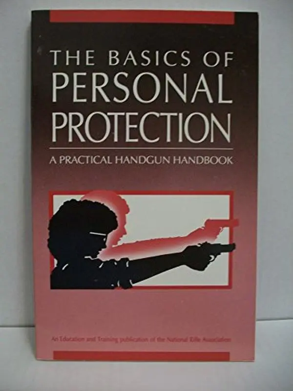 USED Book - Basics of Personal Protection: A Practical Handgun Handbook by Nra (Paperback) - english
