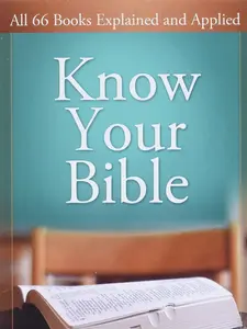 Know Your Bible: All 66 Books Explained (Value Books) Mass Market Paperback