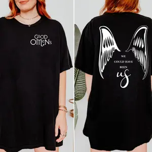 Good Omens Shirt - We Could Have Been Us- Ineffable Husbands- Fandom Tee s Unisex Garment-Dyed T-shirt