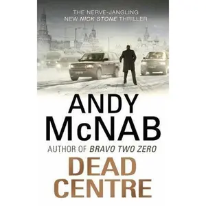 USED-Dead Centre: (Nick Stone Thriller 14) by Andy McNab (Paperback)
