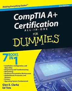 USED-CompTIA A+ Certification All-In-One For Dummies by Glen E. Clarke (Paperback)