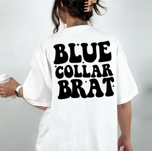 Blue Collar Apparel, Blue Collar Brat Sweatshirt, Blue Collar Brat Shirt, Blue Collar Brat TShirt, Spoiled Sweatshirt, Blue Collar Man Shirt, Blue Collar Wife Shirt, Blue Collar Girlfriend Shirt, Hoodies, Blue Collar Shirt, Blue Collar Hoodies, Funny Tee