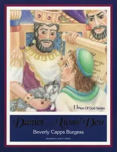 USED-Daniel and the lions' den (Men of God series) by Beverly Capps Burgess (Paperback)