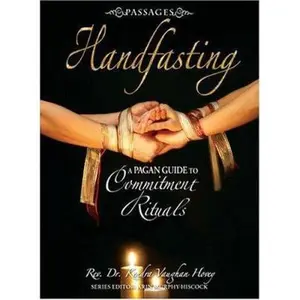 USED-Passages Handfasting: A Pagan Guide to Commitment Rituals by Kendra Vaughan Hovey (Paperback)