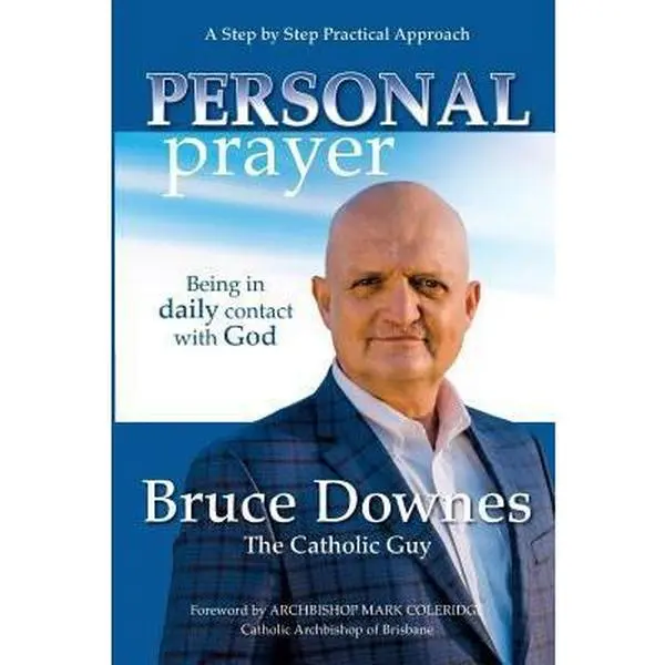 USED-Personal Prayer; A Step by Step Practical Approach: Being in Daily Contact with God by Downes, Bruce (Paperback)