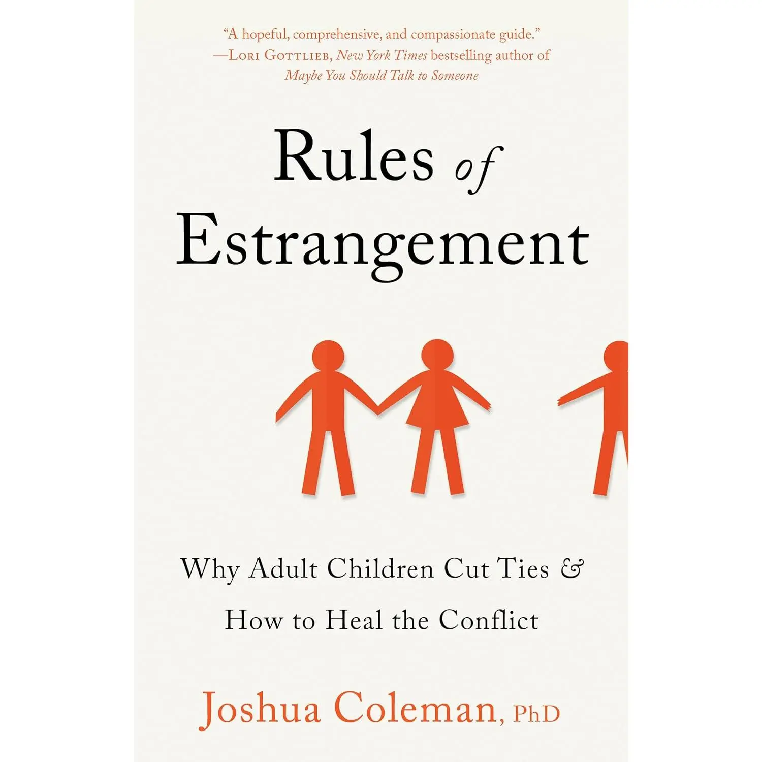 Rules of Estrangement: Why Adult Children Cut Ties & How to Heal the Conflict