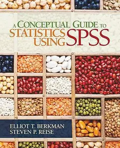 USED-A Conceptual Guide to Statistics Using SPSS by Berkman, Elliot T. (Paperback)