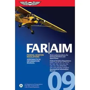 USED-FAR/AIM 2009: Federal Aviation Regulations/Aeronautical Information Manual (FAR/AIM series) by Federal Aviation Administration (Paperback)
