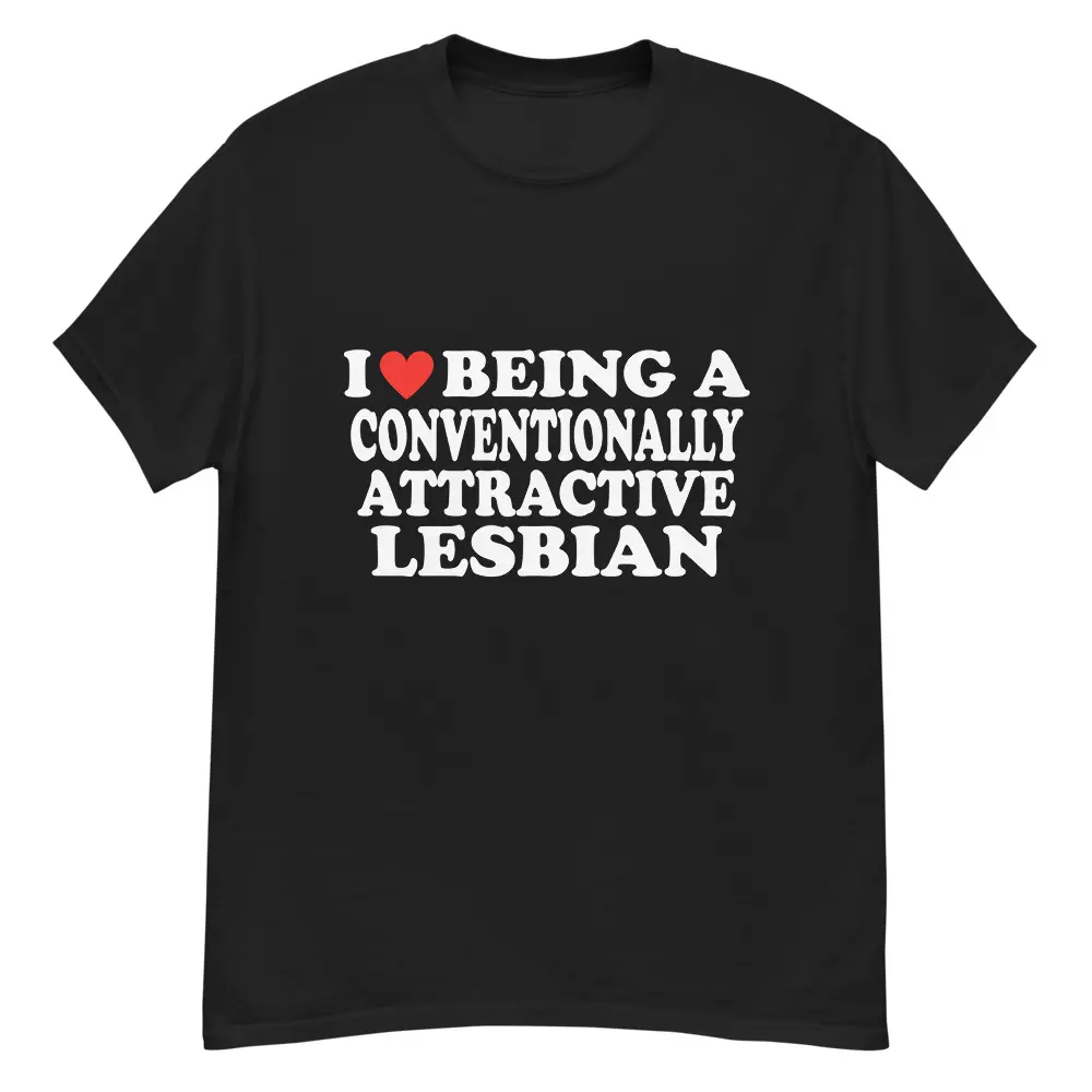 I Heart being a conventionally attractive lesbian funny Cotton T-Shirt