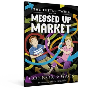 The Tuttle Twins and the Messed Up Market