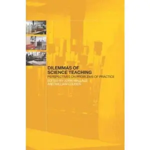 USED-Dilemmas of Science Teaching: Perspectives on Problems of Practice (Paperback)